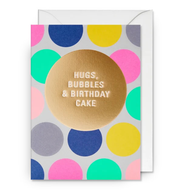 Hugs Bubbles and Birthday Cake card