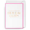 Birthday Queen card