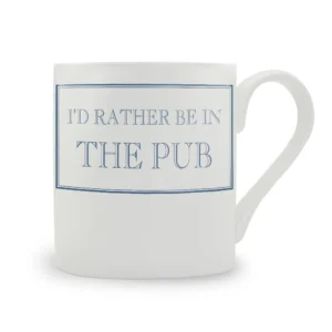 I'd rather be in the pub mug